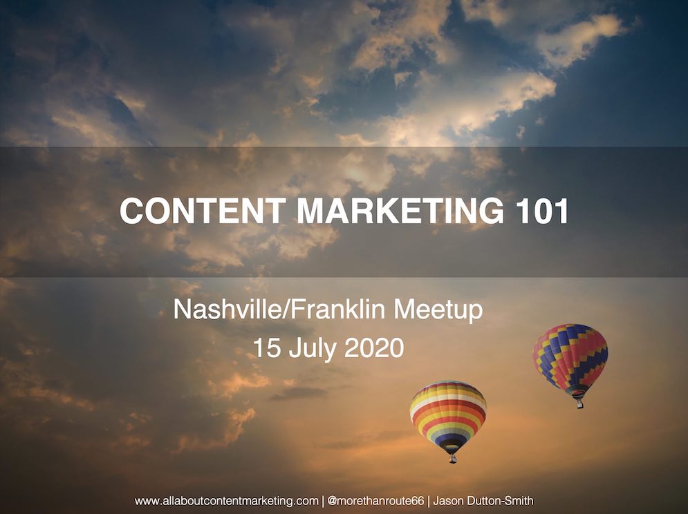 Nashville Content Marketing Group presentation - Content Marketing 101
